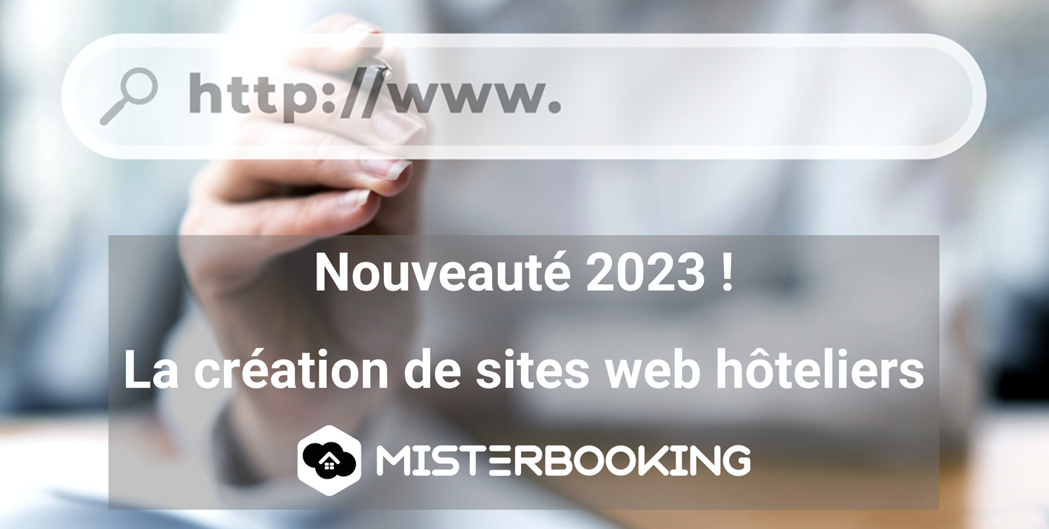 Misterbooking élargit son offre à la conception de sites web hôteliers