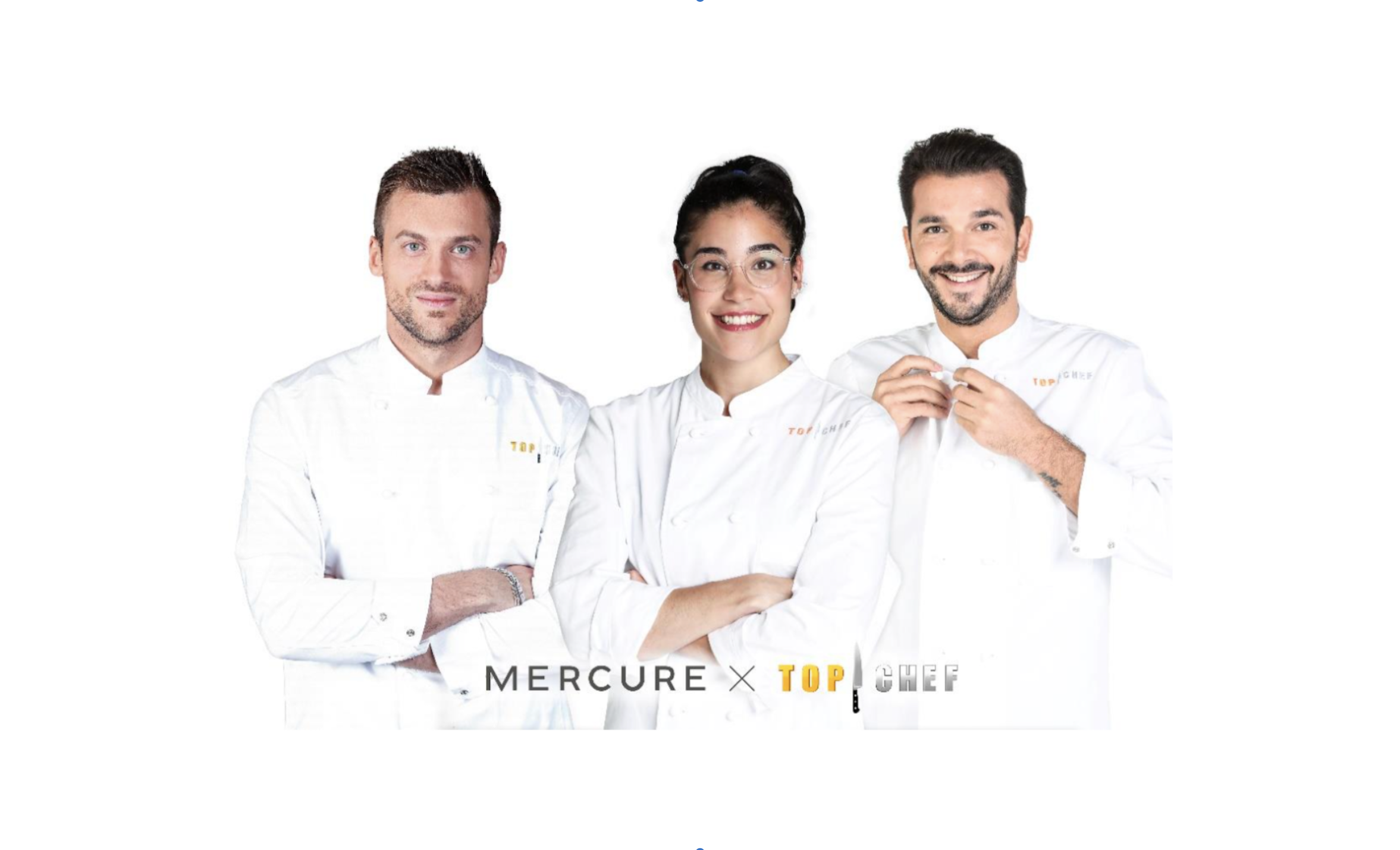 Mercure parrain de l’émission « Top Chef » pour la 2e année