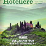 « Quel avenir pour les hôtels ruraux ? », un dossier à retrouver dans le dernier numéro d’Industrie Hôtelière 